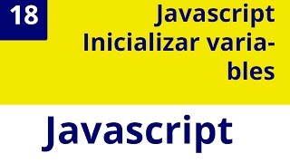 Capítulo 18 JS - Inicializar variables