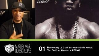 Marley Marl 'Classic Recipes' - Recreating LL Cool J's 'Mama Said Knock You Out' w/ Ableton + APC40