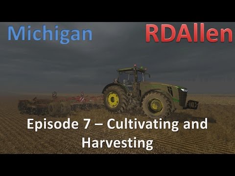 Farming Simulator 15 MP Michigan E7 - No Restart This Time!  Cultivating and Harvesting