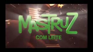 MASTRUZ COM LEITE - FORRÓ DO GRILO