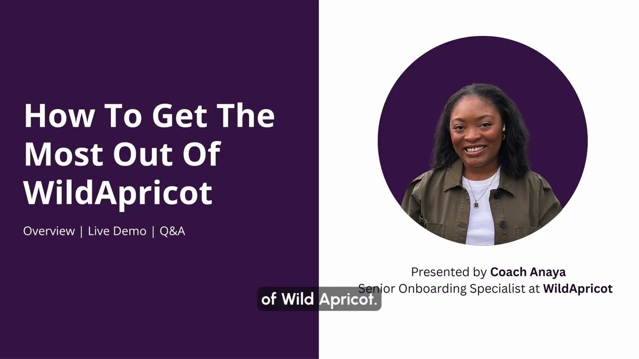 How to Get the Most Out of WildApricot (Demo + Best Practices)