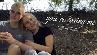 you’re losing me: the short film - Offical Trailer 🍂