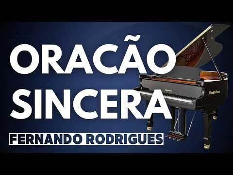 Oração Sincera ( Fernando Rodrigues ) Piano Cover