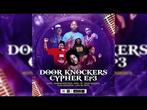 Door Knockers Cyphers EPISODE 3 (Official Video)