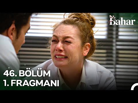 Bahar 46. Bölüm 1. Fragmanı | ''Kendimi Hiç Bu Kadar Çaresiz Hissetmedim''