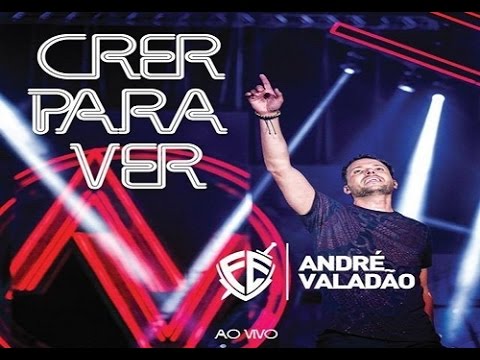 CD COMPLETO: André Valadão - Crer Para Ver
