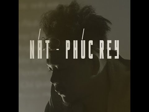NÁT - PHÚC REY | MUSIC VIDEO | Nát thì cũng đã nát từ lâu, tao và mày thì cũng có khác gì nhau...