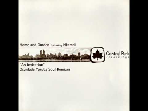 Home & Garden feat. Nkemdi - An Invitation (Osunlade's Yoruba Soul Mix)