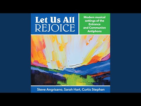 Rejoice in the Lord Always - 3rd Sunday of Advent Entrance Antiphon #10