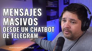 Enviar mensajes masivos con un ChatBot de Telegram
