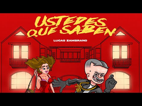 Lucas Zambrano - USTEDES QUE SABEN (video Lirick)