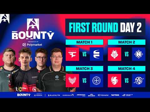 BLAST Bounty S2, Day 2 - FaZe vs EYEBALLERS, G2 vs Nemiga, GamerLegion vs HOTU, Falcons vs 100T