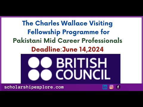How to Apply for Charles Wallace Visiting Fellowship Programme |Pakistani Mid Career Professionals|
