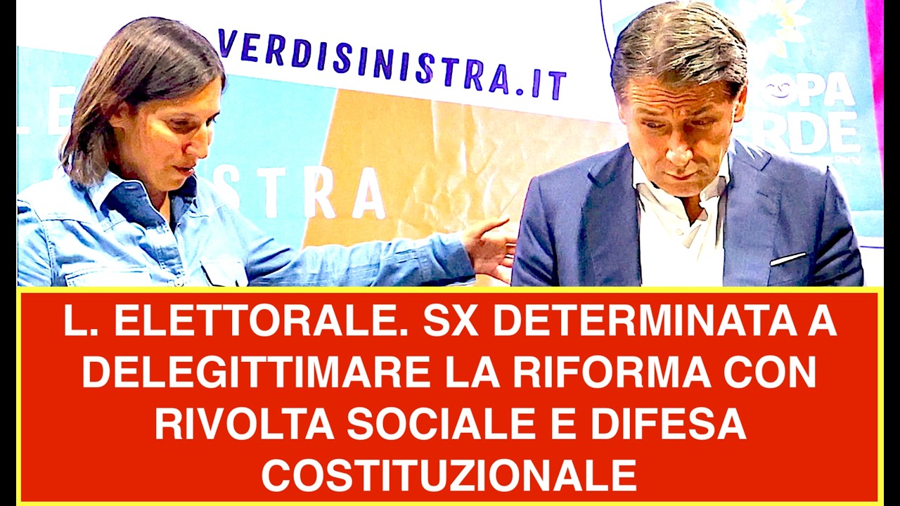 L. ELETTORALE. SX DETERMINATE A DELEGITTIMARE LA RIFORMA CON RIVOLTA SOCIALE E DIFESA COSTITUZIONALE