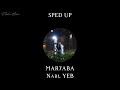 YEB - MAR7ABA feat. Nabi (Sped Up)