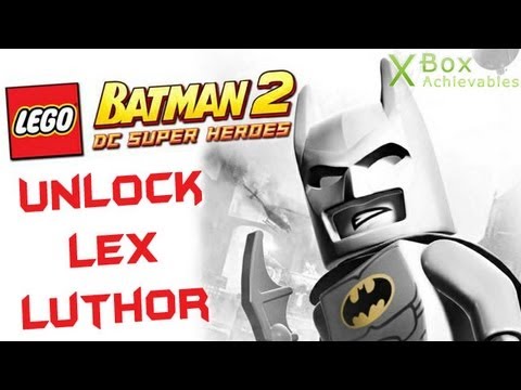 LEGO Batman 2 - How To Unlock Lex Luthor