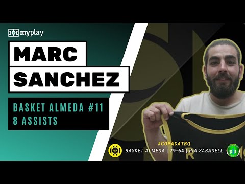 Highlights Assists Marc Sanchez - Almeda Basket
