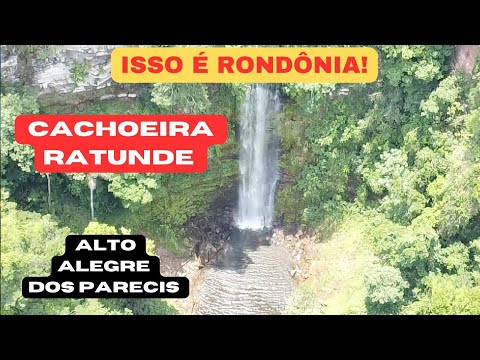 Conheça a Cachoeira Ratunde em Alto Alegre dos Parecis-RO