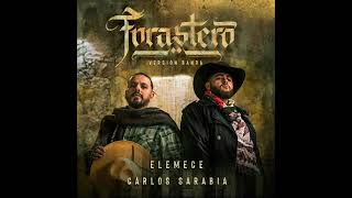 Elemece ft Carlos Sarabia Forastero versión banda
