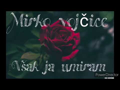 Mirko vojčice - Však ja umiram
