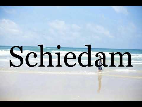How To Pronounce Schiedam🌈🌈🌈🌈🌈🌈Pronunciation Of Schiedam