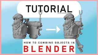 How to Combine Objects in Blender | 3D Kitbash