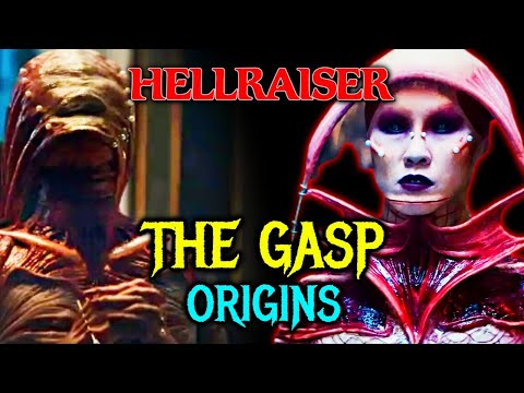 The Gasp Origins (Hellraiser) - The Second In Command Of Cenobites, An Alpha Creature Of Hell