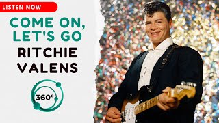 Ritchie Valens - Come on, Let's Go 🎧 (360° Reality Audio)