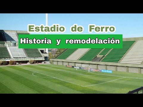NUEVO ESTADIO DE FERRO | Te contamos su HISTORIA y el PROYECTO de la casa verdolaga