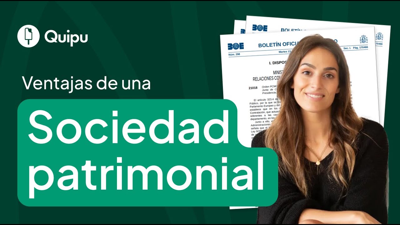 ¿Qué ventajas tiene la Sociedad Patrimonial | Quipu Academy