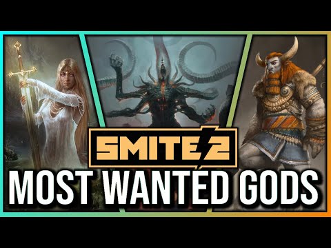 SMITE 2's MOST WANTED New Gods!