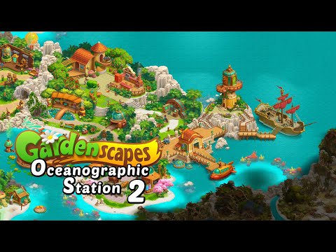 GARDENSCAPES NEW ACRES | Oceanographic Station #2 | FULL STORY