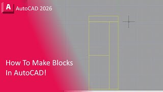 How To Create BLOCKS In AutoCAD (UPDATED)