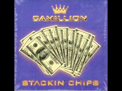 Camillion - Stackin Chips