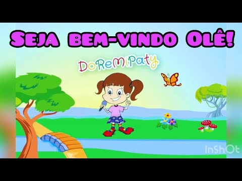 Seja bem vindo, olê! - Música de boas vindas DoReMiPaty! Musicalização Infantil