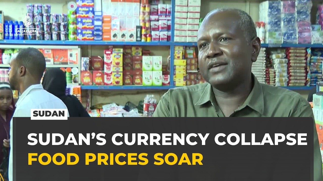 Sudan’s currency collapses as war sends food prices soaring