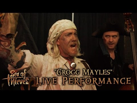 E3 2016: "Grogg Mayles" Sea of Thieves Live Performance