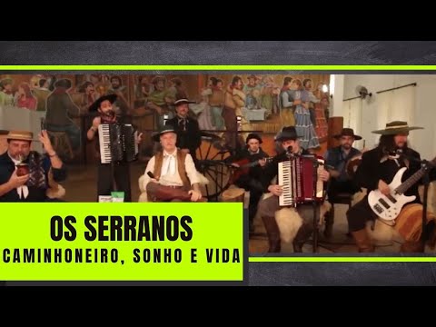 Caminhoneiro, Sonho E Vida - Os Serranos