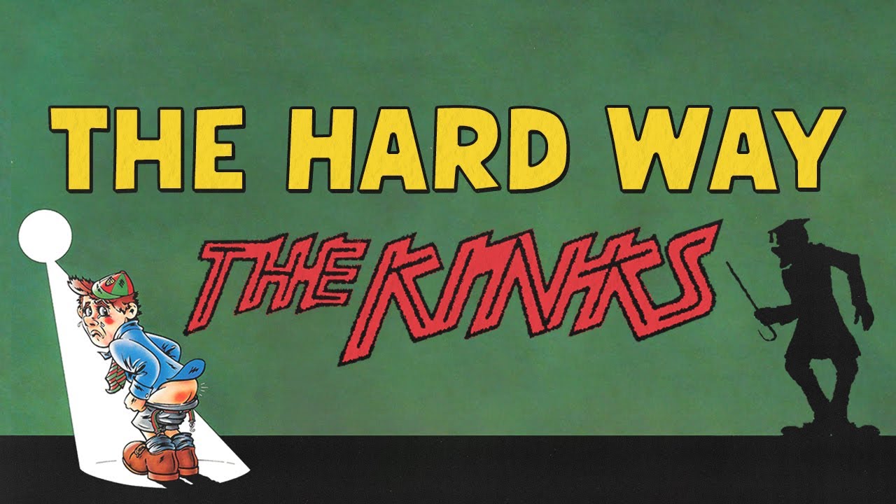The Kinks - The Hard Way