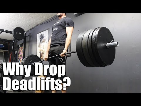 Why Drop Weight When Deadlifting? Dropping Deadlifts for Strength Video