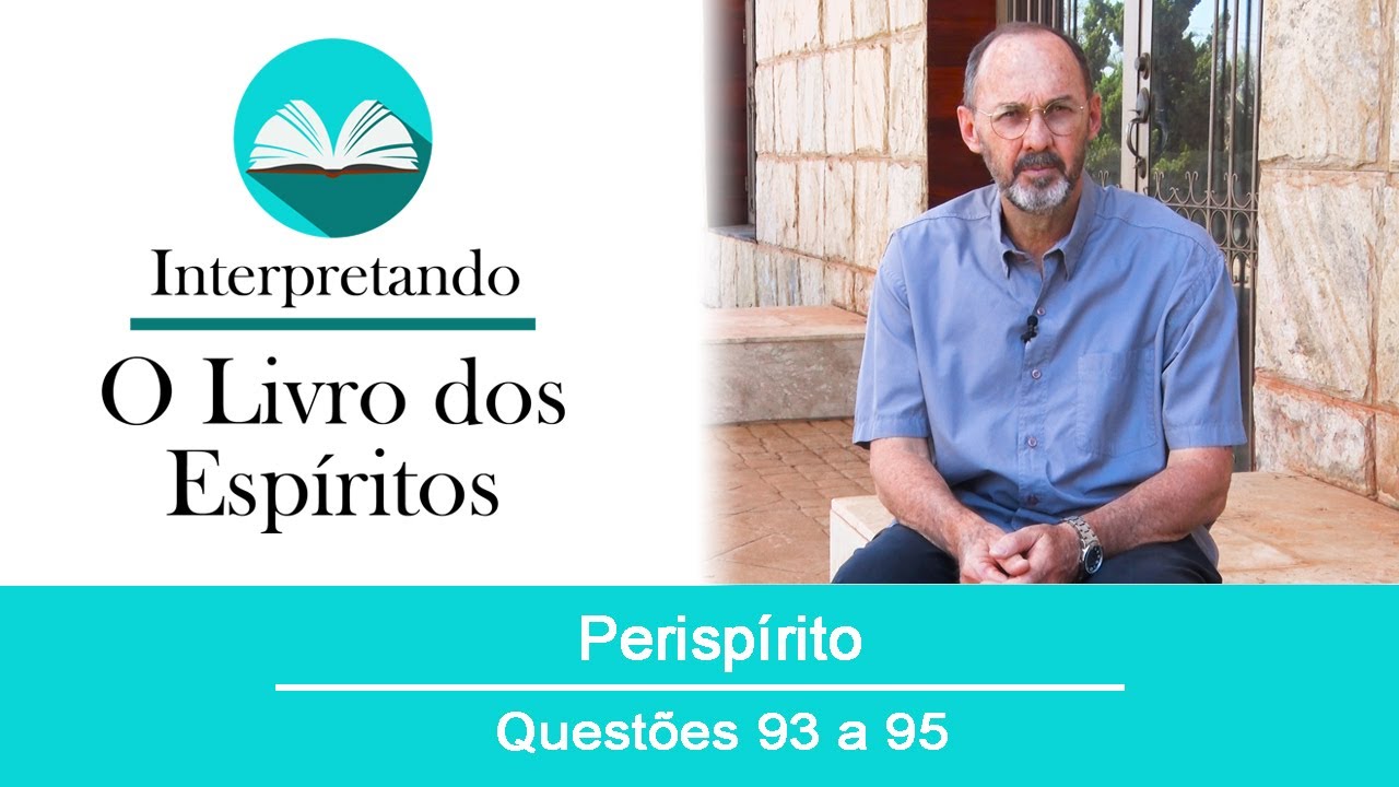 Questões de 93 a 95 - Perispírito
