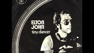 Elton John - Tiny Dancer (1971) With Lyrics!