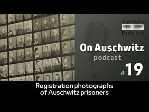 "On Auschwitz" (19): Registration photographs of Auschwitz prisoners