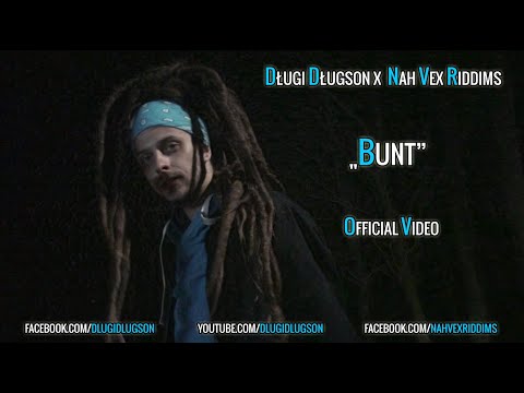 DŁUGI DŁUGSON - BUNT PROD. NAH VEX RIDDIMS (VIDEO) 2020