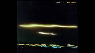 Insect Jazz - Hum & Buzz (1997) ELECTRO. ELECTRONICA