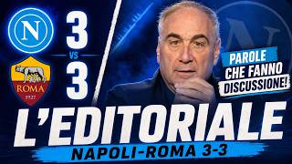 L'EDITORIALE di Umberto CHIARIELLO dopo NAPOLI-ROMA 3-3 del 24/10/26 | CAMPANIA 