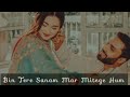 Bin Tere Sanam Mar Mitege Hum MP3 High Quality Song MP3 Download Free Music download free music