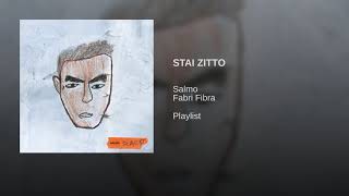 Stai zitto-salmo (feat. Fabri Fibra)