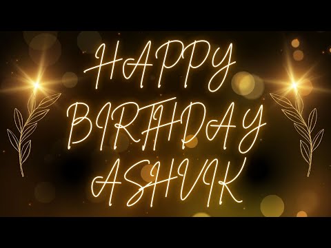 Happy Birthday Ashvik 🎉 | A Special Wish Just for You! | Let's Celebrate! 🎂