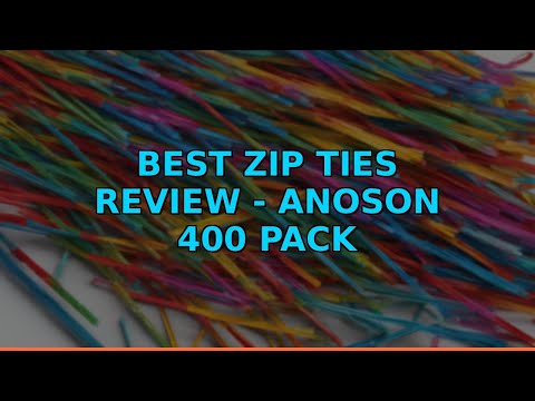Best Zip Ties Review - ANOSON 400 Pack